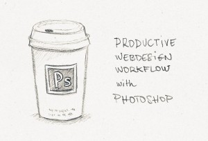 Productive webdesign workflow with Photoshop – Blog de Maurice Svay
